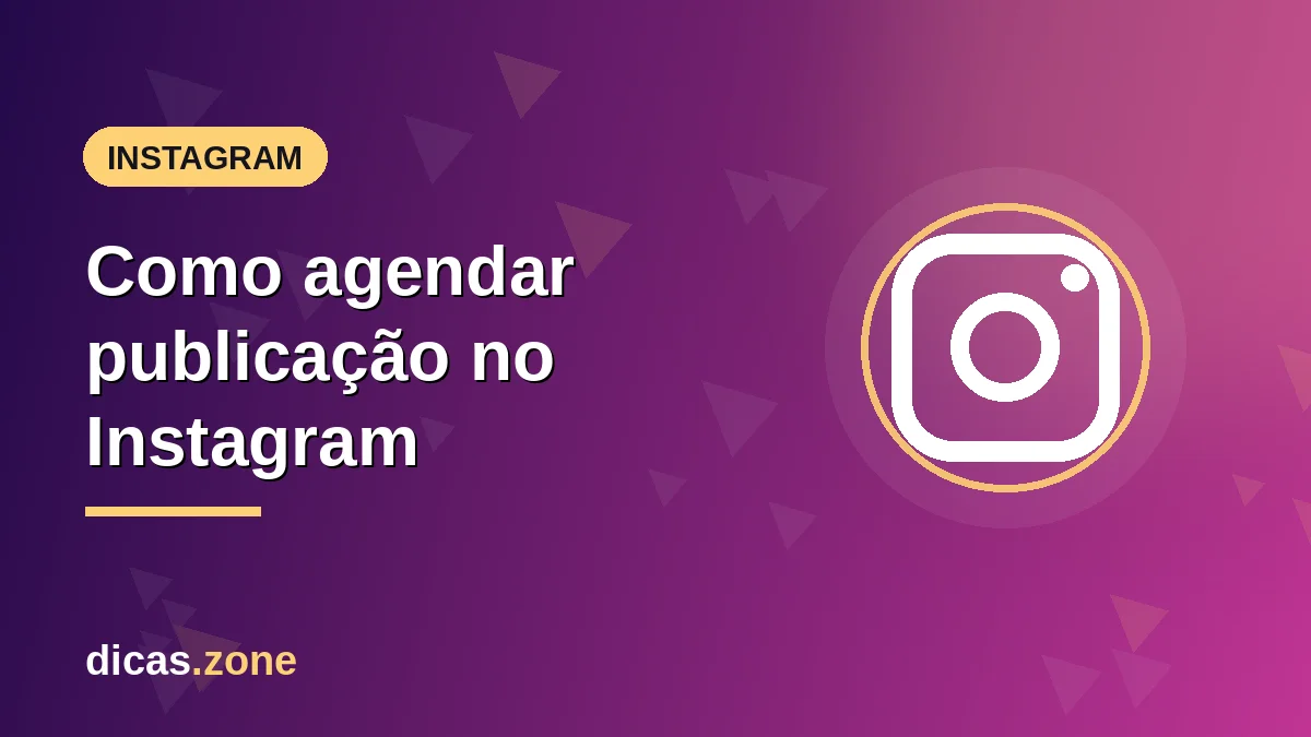 Como agendar publicação no Instagram (app e Meta Business Suite)