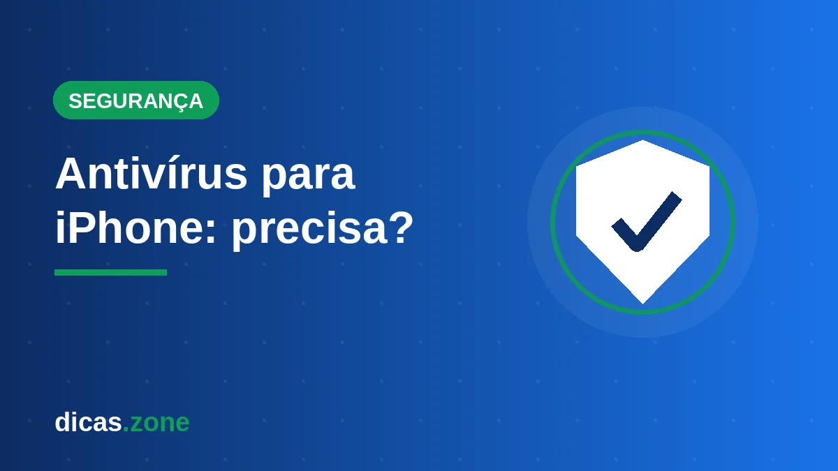 Antivírus para iPhone os melhores apps de segurança para iOS em 2026