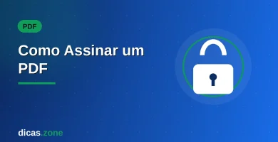 Tutorial de como assinar um PDF grátis no computador, online e no celular
