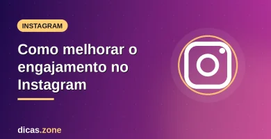 Imagem ilustrativa: Como melhorar o engajamento no Instagram — dicas.zone