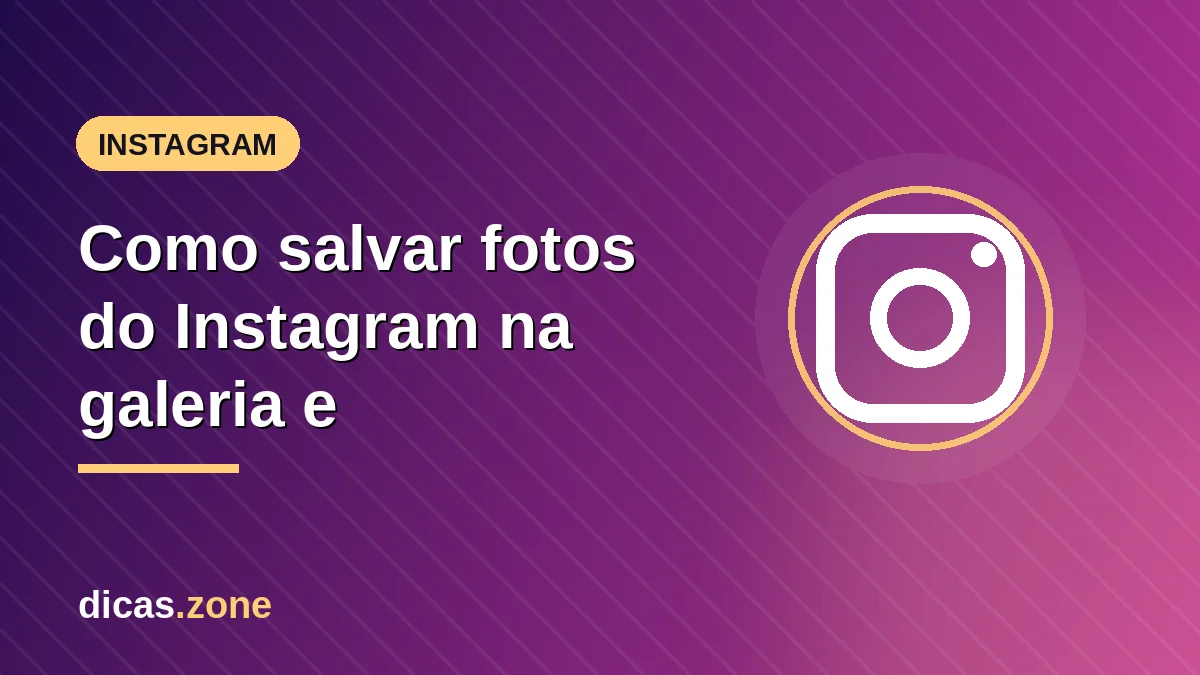 Como salvar fotos do Instagram na galeria e baixar fotos no Android: Aplicativos e Online