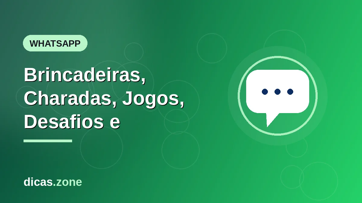 Brincadeiras para WhatsApp: ideias, charadas e desafios
