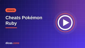 Cheats Pokémon Ruby: códigos e macetes para Pokémons e itens