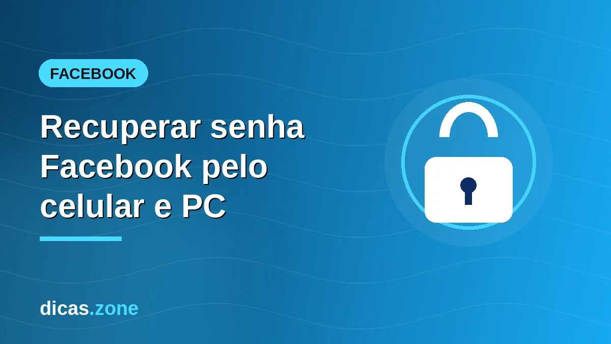 Como recuperar a senha do Facebook pelo celular e PC em 2026