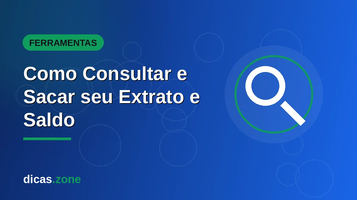 Como Consultar e Sacar seu Extrato e Saldo FGTS