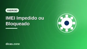IMEI impedido ou bloqueado: como consultar e desbloquear