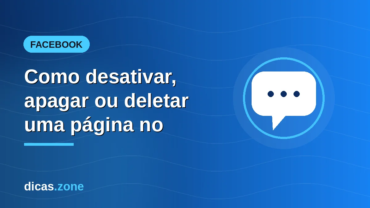 Como desativar, apagar ou deletar uma página no Facebook pelo PC, Android e iPhone