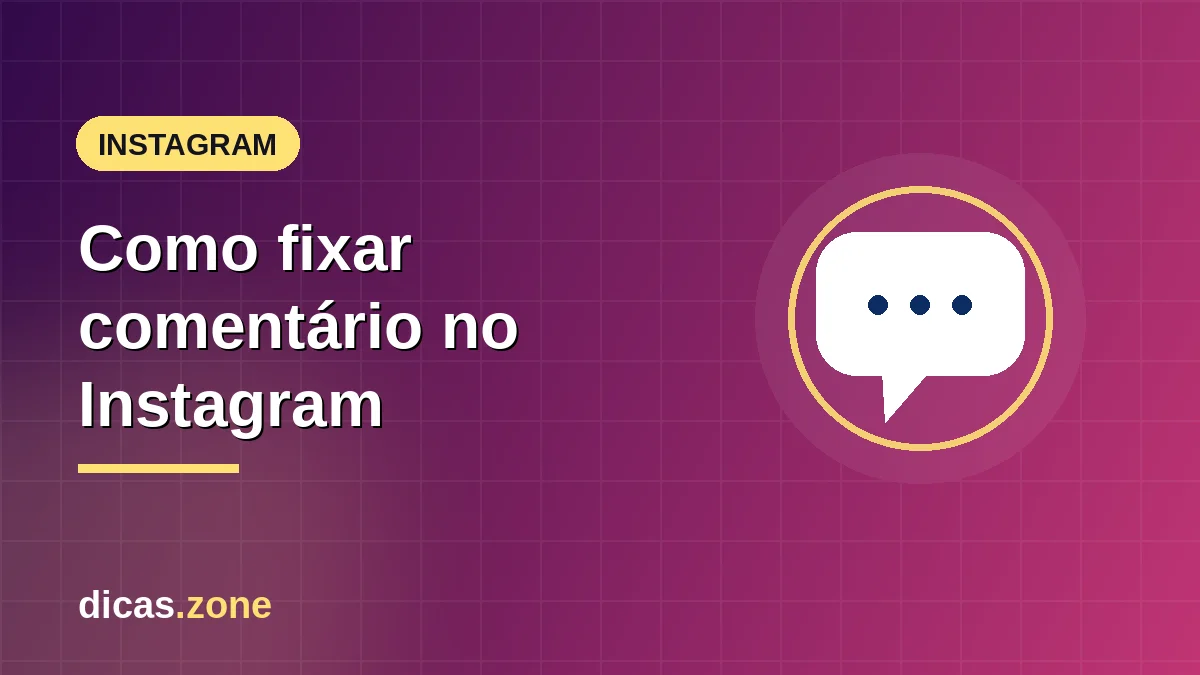 Como fixar comentário no Instagram (iPhone e Android)