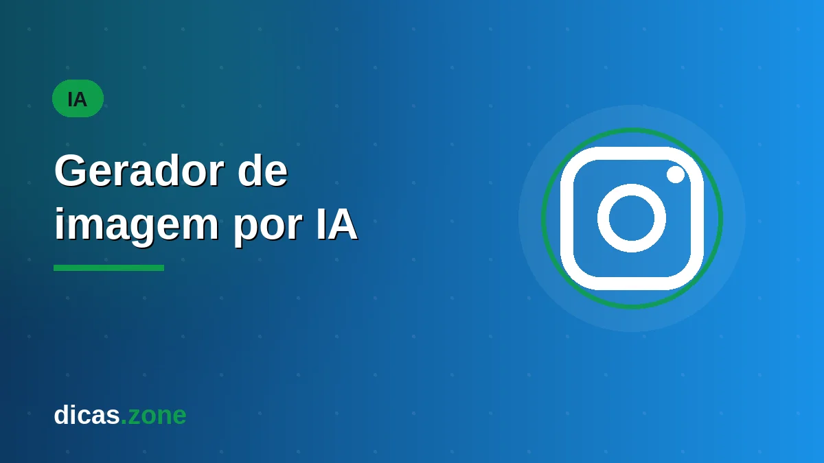 Gerador de imagem IA: como criar grátis em 2026