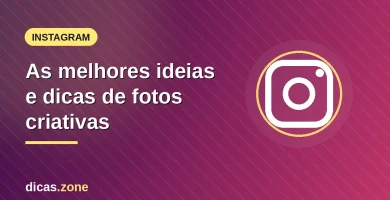 Imagem ilustrativa: As melhores ideias e dicas de fotos criativas — dicas.zone