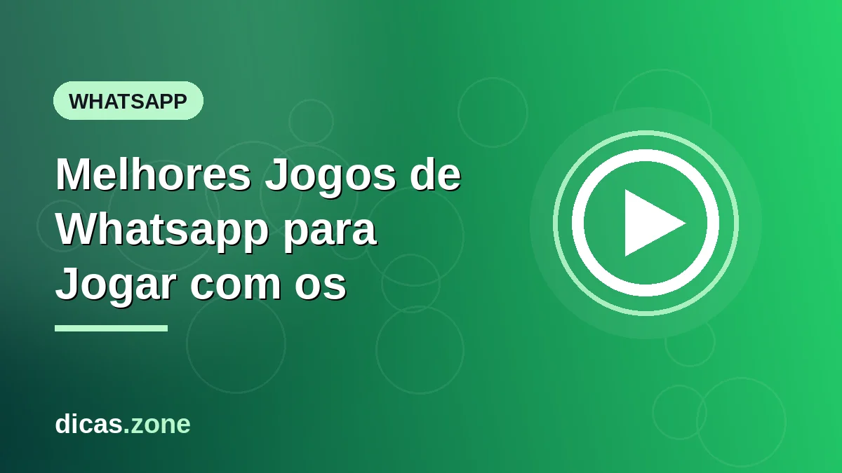 Melhores Jogos de Whatsapp para Jogar com os Amigos, em grupo e para status