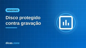 Pen Drive Protegido Contra Gravação: Como Remover 2026