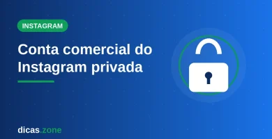 Como deixar a conta comercial do Instagram privada no Android e iPhone