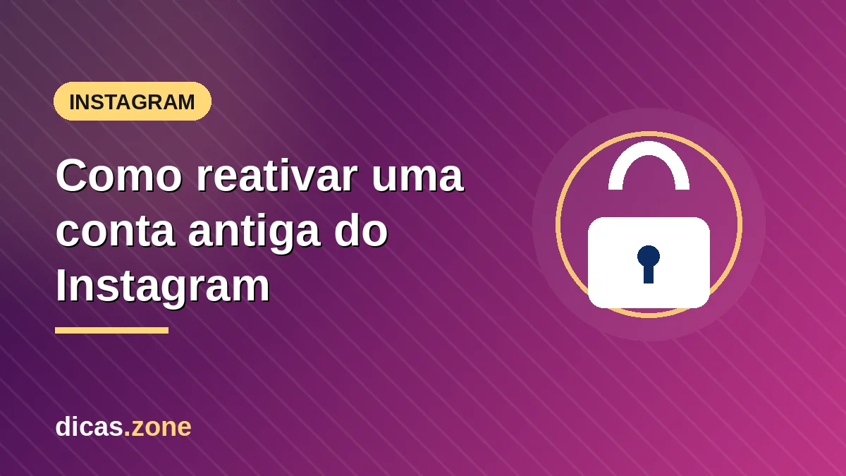 Recuperar Instagram: reativar conta desativada ou excluída