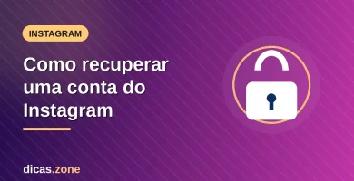 Imagem ilustrativa: Como recuperar uma conta do Instagram hackeada — dicas.zone