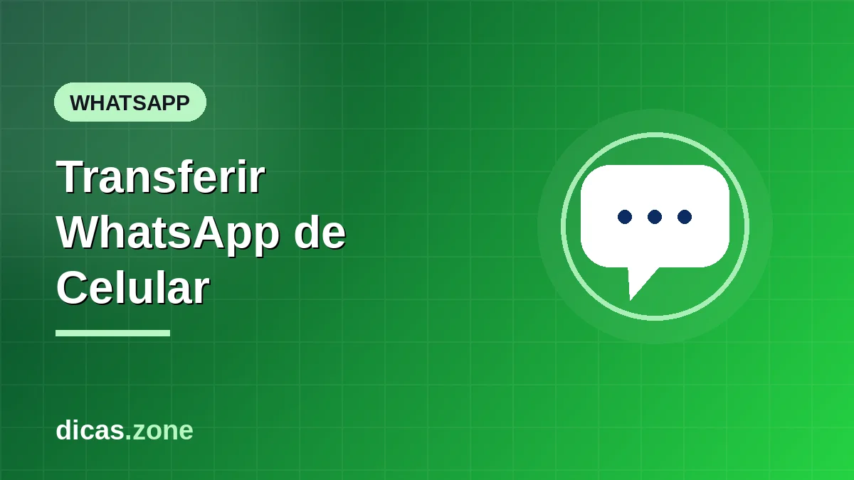 Como transferir conversas do WhatsApp entre dois celulares ao trocar de aparelho