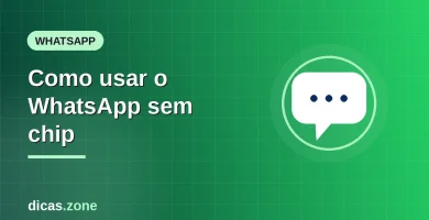 Imagem ilustrativa: Como usar o WhatsApp sem chip — dicas.zone