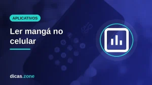Melhores aplicativos para ler mangá no celular de forma legal