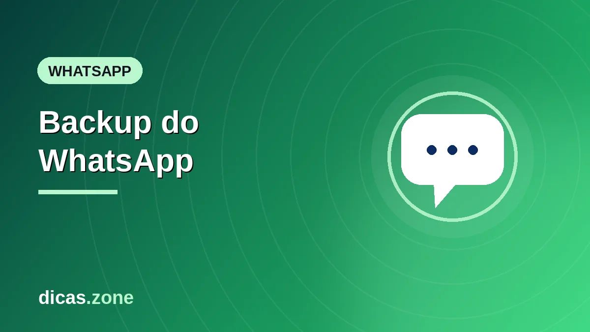 Como fazer backup do WhatsApp e restaurar suas conversas