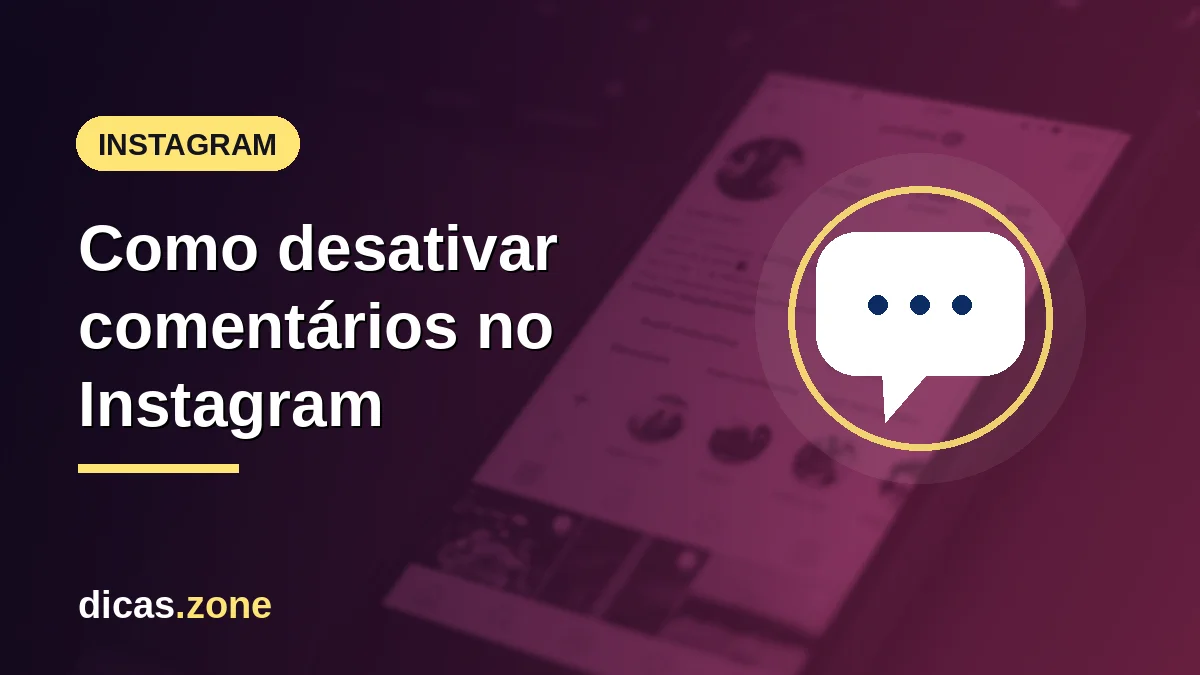 Como desativar comentários no Instagram sem usar aplicativos