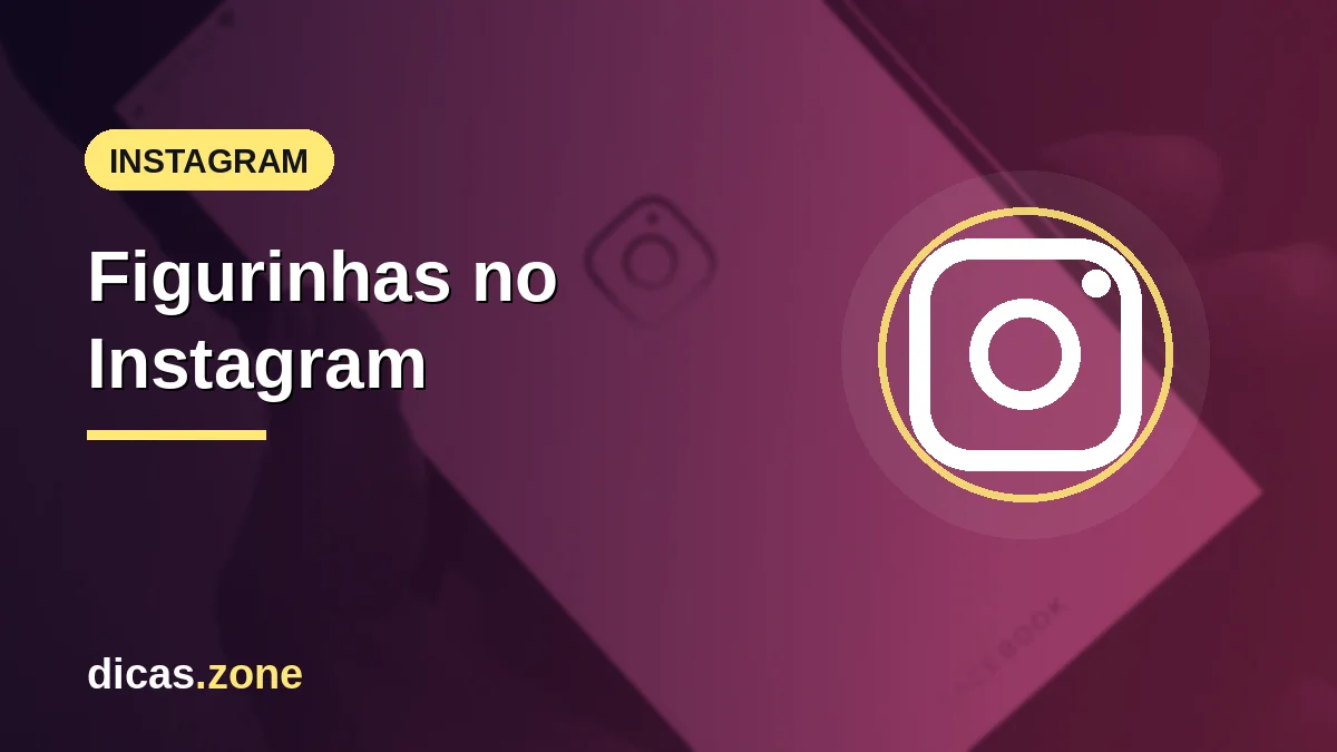 Figurinhas no Instagram: como usar e criar a sua