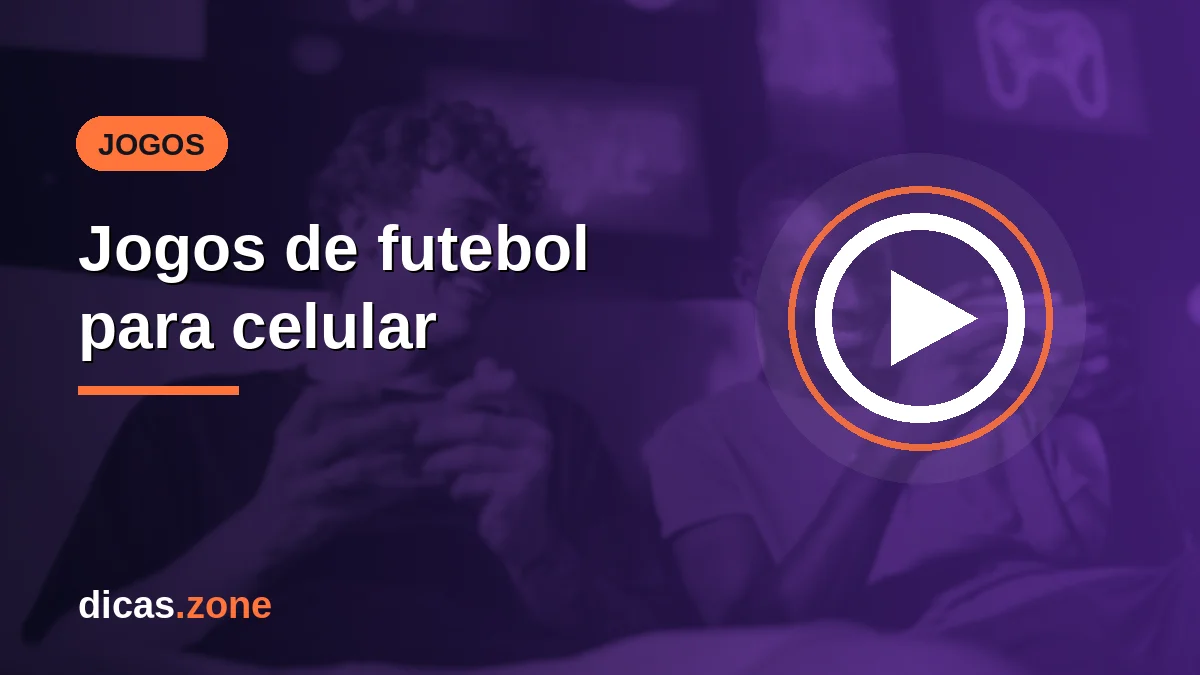 Melhores jogos de futebol para Android e iPhone [Online e Offline]