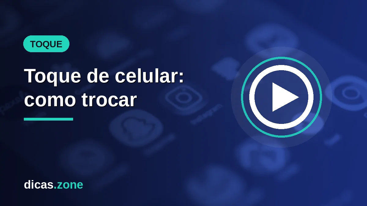 Toque de celular: como trocar e personalizar no Android e iPhone