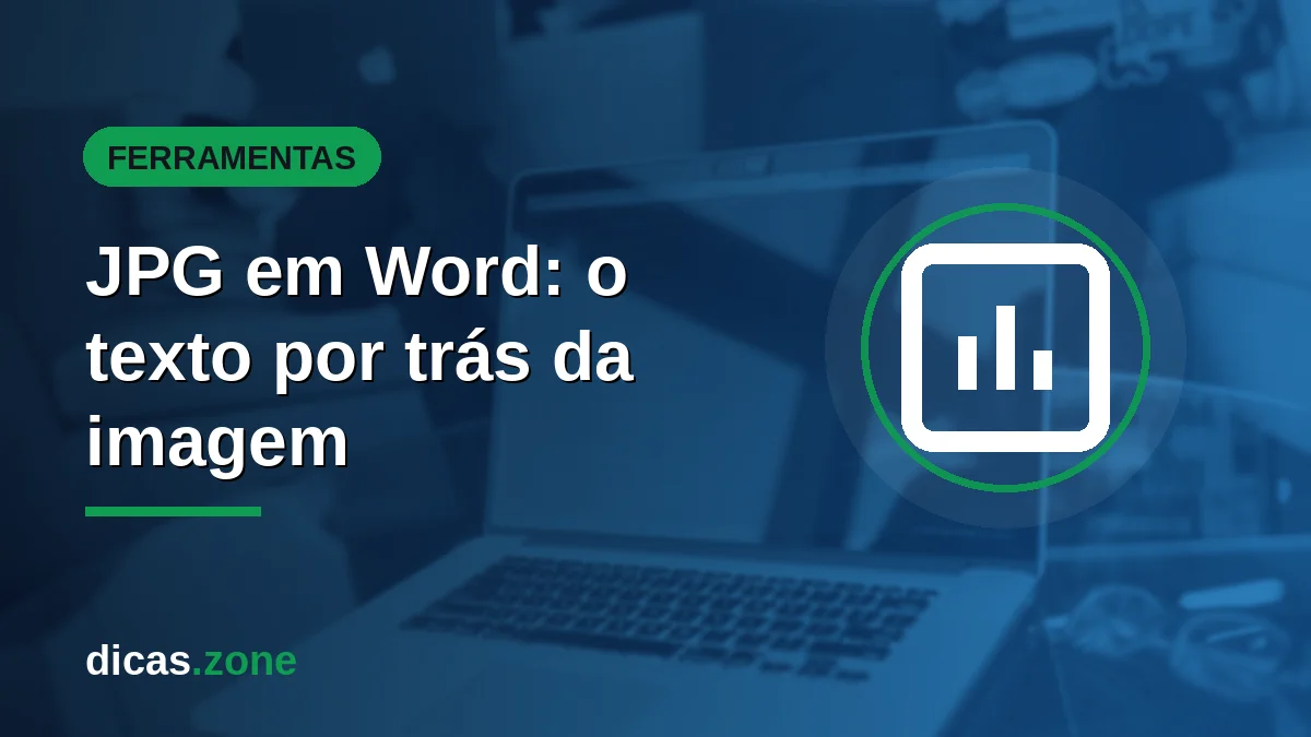 Converter JPG em Word: como extrair o texto da imagem