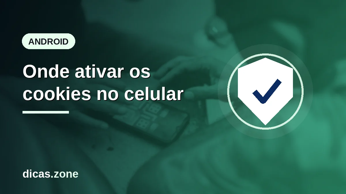 O site pediu para você ativar os cookies: onde fica esse ajuste no celular