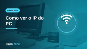 Como ver o IP do PC: local e público no Windows 11, Windows 10 e Mac
