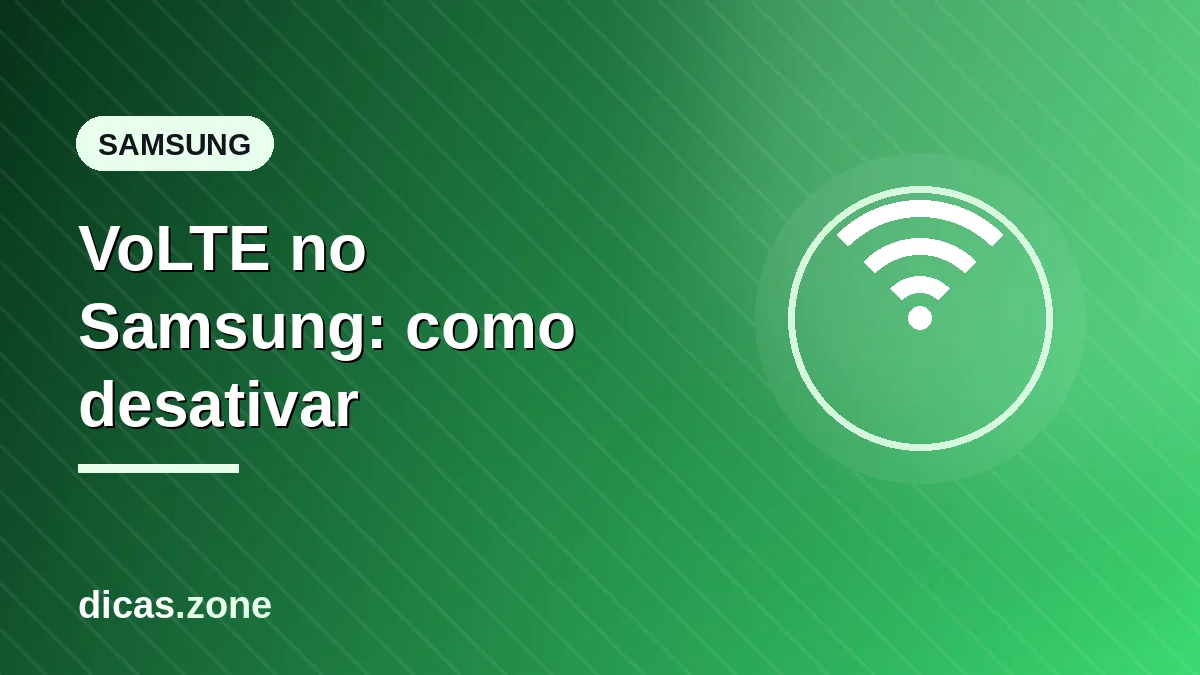 VoLTE no Samsung: como desativar e o que você perde ao desligar