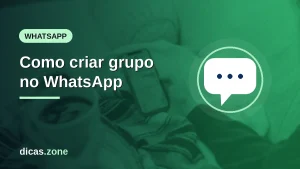 Como criar grupo no WhatsApp: passo a passo, convites e permissões