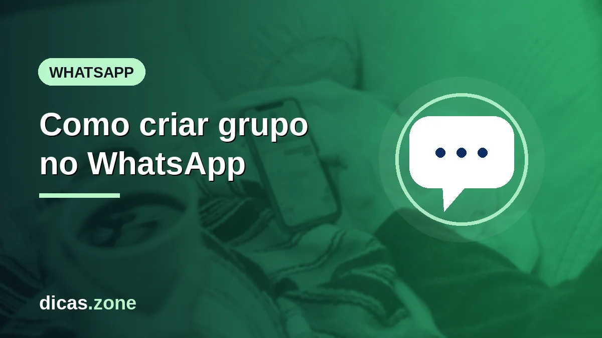 Como criar grupo no WhatsApp: passo a passo, convites e permissões