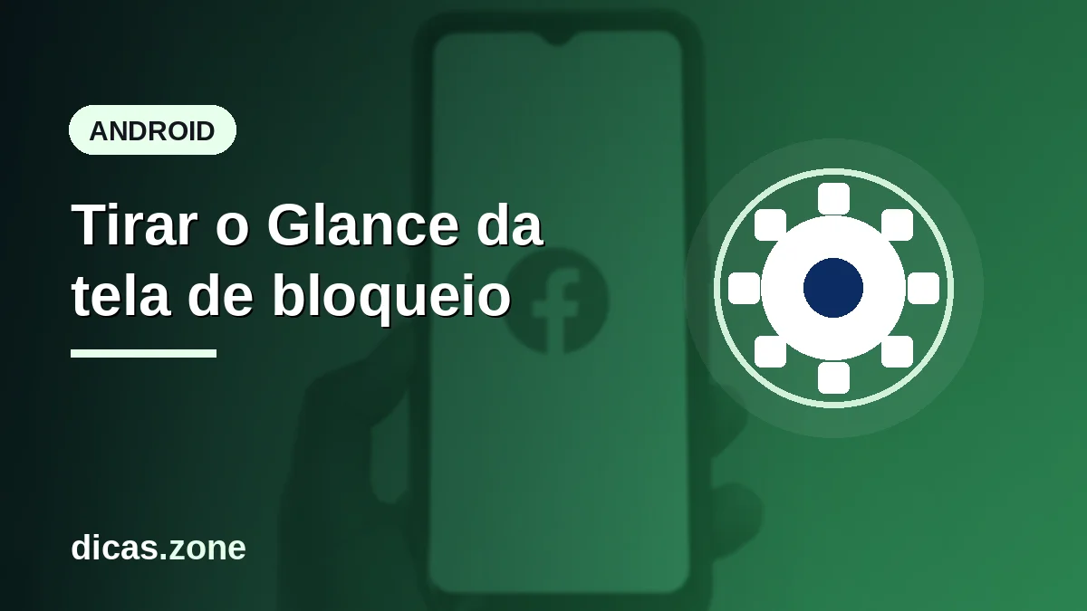 Como tirar o Glance do celular: Xiaomi, Motorola e Samsung