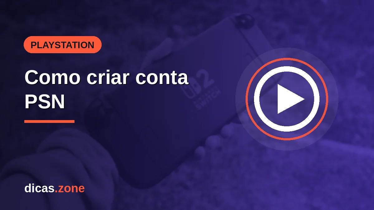 Como criar conta PSN no PS5, PS4, navegador e app em 2026