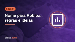 Nome para Roblox: regras do usuário, troca do apelido e ideias seguras