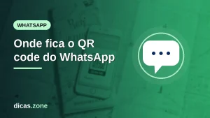 QR code do WhatsApp: onde ver, escanear, compartilhar e redefinir