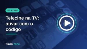 Telecine: como ativar o dispositivo na TV com o código do Globoplay